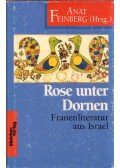 FEINBERG, ANAT (editor) - Rose unter Dornen - Frauenliteratur aus Israel (aláírt)