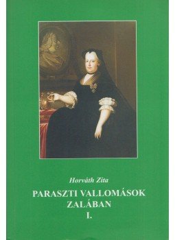 Horváth Zita - Paraszti vallomások Zalában I. (Dedikált) Horváth Zita - Paraszti vallomások Zalában I. (Dedikált), Zalaegerszeg 2001 antikvár könyv