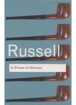 Bertrand Russell - In praise of idleness Bertrand Russell - In praise of idleness, London 2007 antikvár könyv