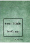 Sarusi Mihály - Petőfi: Más (Dedikált)