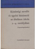Csoma Vilmos,Faragó László,Kovács Dezsőné - Közösségi nevelés és egyéni bánásmód az általános iskola 1-4. osztályában