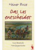 Busse, Heiner - Das Los entscheidet