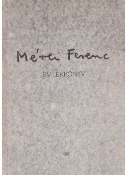 Forgács Péter (szerk.), Pál Mária (szerk.), Bagdy Emőke - Mérei Ferenc emlékkönyv Forgács Péter (szerk.), Pál Mária (szerk.), Bagdy Emőke - Mérei Ferenc emlékkönyv, Budapest 1989 antikvár könyv