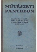 Hoffmann Edith,Petrovics Elek,Lyka Károly,Hekler Antal - Barabás Miklós / Ferenczy Károly / Madarász Viktor élete és művei / Pheidias művészete