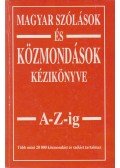 Margalits Ede - Magyar szólások és közmondások kézikönyve A-Z-ig