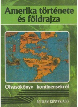 Dürr Béla - Amerika története és földrajza Dürr Béla - Amerika története és földrajza, Budapest 1993 antikvár könyv