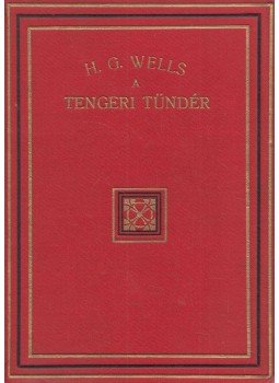 H.G. Wells - A tengeri tündér H.G. Wells - A tengeri tündér, Budapest 0 antikvár könyv