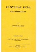 Teleki József - Hunyadiak kora Magyarországon III.