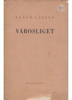 Fenyő László - Városliget Fenyő László - Városliget, Budapest 0 antikvár könyv
