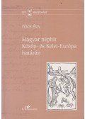 Pócs Éva - Magyar néphit Közép- és Kelet-Európa határán