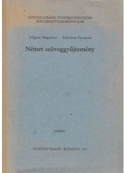 Allgeier Magdolna, Schnierer Ferencné - Német szöveggyűjtemény, Budapest 1991 antikvár könyv