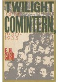 E. H. Carr - Twilight of the Comintern, 1930-1935