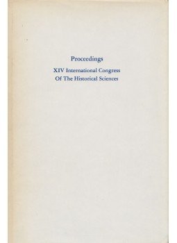  - Proceedings, XIV International Congress of the Historical Sciences, New York 1976 antikvár könyv