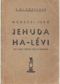 Mohácsi Jenő - Jehuda Ha-Lévi