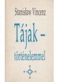 Vincenz, Stanislaw - Tájak - történelemmel
