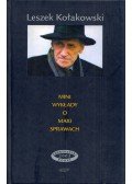 Leszek Kolakowski - Mini wyklady o maxi sprawach