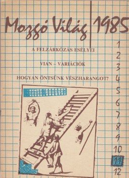 P. Szűcs Julianna - Mozgó vVág 1985/11, Budapest 1985 antikvár könyv
