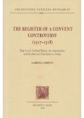 Gabriella Erdélyi - The Register of a Convent Controversy (1517-1518) /A körmendi kolostorper jegyzőkönyve (1517-1518)