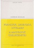 Fogarasi István - Források, legendák, intelmek / A magyarok cselekedetei