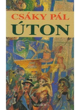 Csáky Pál - Úton (dedikált), Pozsony 1993 antikvár könyv