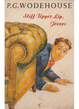 P. G. Wodehouse - Stiff Upper Lip, Jeeves P. G. Wodehouse - Stiff Upper Lip, Jeeves, London 1991 antikvár könyv