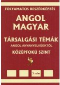 Pavlenko Alexander - Angol-magyar társalgási témák angol anyanyelvűektől - Középfokú szint