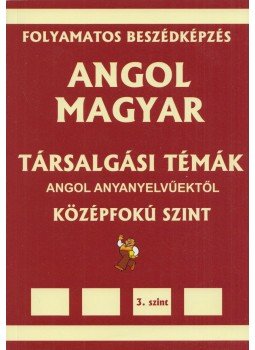 Pavlenko Alexander - Angol-magyar társalgási témák angol anyanyelvűektől - Középfokú szint, Budapest 2010 antikvár könyv