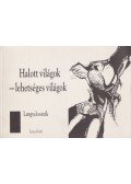 Andrzej St. Kowalczyk,Pálfalvi Lajos - Halott világok - lehetséges világok