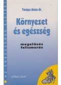 Tompa Anna dr. - Környezet és egészség