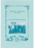Grécziné Berencsi Katalin (szerk.) - "Huzella" almanach 2003-2004