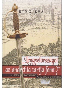 Ring Éva - "Lengyelországot az anarchia tartja fenn?" Ring Éva - "Lengyelországot az anarchia tartja fenn?", Budapest 2001 antikvár könyv