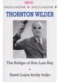 Wilder, Thornton - Szent Lajos király hídja / The bridge of San Luis Rey