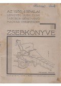 Selkey-Schelken Oszkár,Vitéz Temesy Győző - Az 1935-i spalai lengyel jubileumi táboron résztvevő magyar cserkészek zsebkönyve