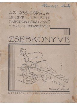 Selkey-Schelken Oszkár, Vitéz Temesy Győző - Az 1935-i spalai lengyel jubileumi táboron résztvevő magyar cserkészek zsebkönyve, Budapest 1935 antikvár könyv