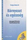 Tompa Anna dr. - Környezet és egészség