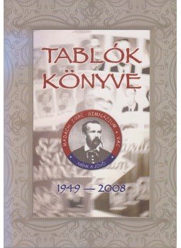 Molnár László - Tablók könyve Molnár László - Tablók könyve, Vác-Nagyanizsa 2008 antikvár könyv