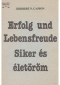 Casson, Herbert N. - Erfolg und Lebensfreude / Siker és életöröm