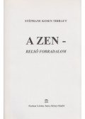 Stéphane Kosen Thibaut - A zen - belső forradalom