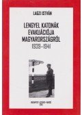 Lagzi István - Lengyel katonák evakuációja Magyarországról 1939-1941 (dedikált)