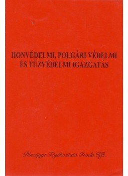  - Honvédelmi, polgári védelmi és tűzvédelmi igazgatás, Hagyárosbörönd 1998 antikvár könyv