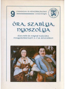 Zimányi Vera - Óra, szablya, nyoszolya Zimányi Vera - Óra, szablya, nyoszolya, Budapest 1994 antikvár könyv