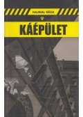 Hajnal Géza - Káépület (dedikált)