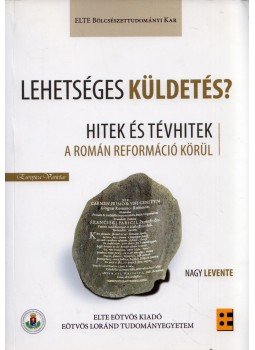 Nagy Levente - Lehetséges küldetés? (dedikált) Nagy Levente - Lehetséges küldetés? (dedikált), Budapest 2013 antikvár könyv
