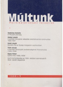 Sipos Levente - Múltunk 1999/1. Sipos Levente - Múltunk 1999/1., Budapest 1999 antikvár könyv
