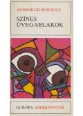 Andrzej Kusniewicz - Színes üvegablakok (dedikált)