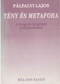 Pálfalvi Lajos - Tény és metafora (dedikált)
