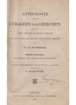 E. Buchholz - Anthologie aus den Lyrikern der Griechen, Leipzig 1900 antikvár könyv