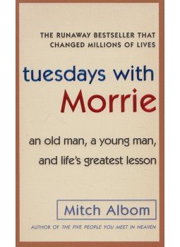 Mitch Albom - Tuesdays with Morrie Mitch Albom - Tuesdays with Morrie, New York 2006 antikvár könyv