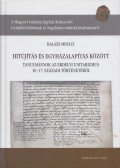 Balázs Mihály - Hitújítás és egyházalapítás között (Dedikált)