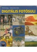 Török György,Csikszenthy Csaba - Digitális fotósuli